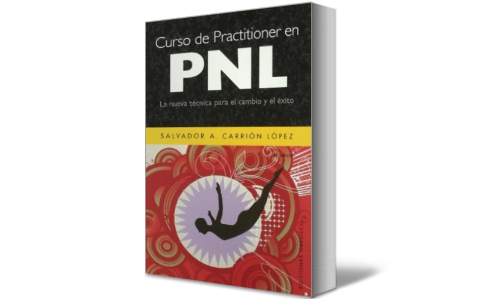 Super Pack SALVADOR A. CARRION LOPEZ 2 1 Curso de Practitioner en PNL CE