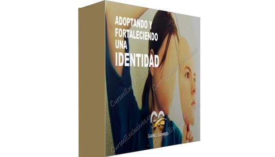 16 Adoptando y Fortaleciendo una Identidad Gabriel Guerrero CE