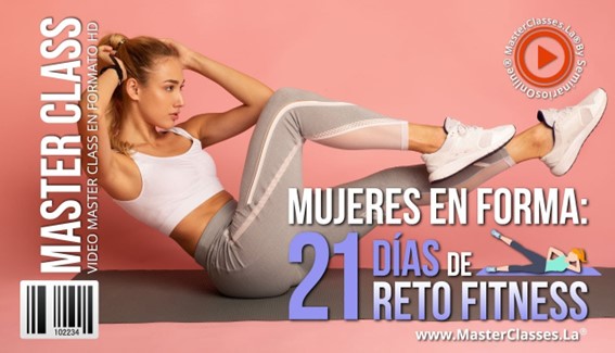 1 Mujeres en Forma 21 Dias de Reto Fitness MasterClases.La