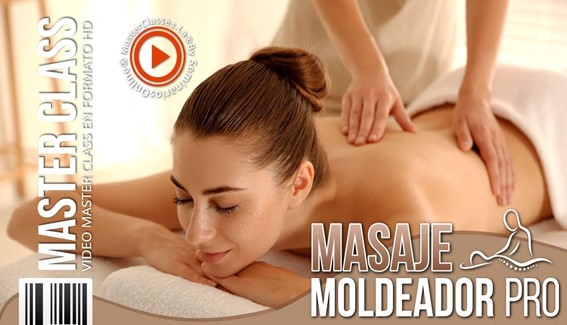 7 Masaje Moldeador Pro MasterClasses.La