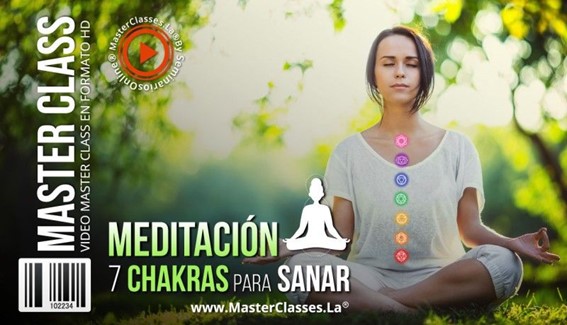 7 Meditacion 7 Chakras Para Sanar MasterClasses.La