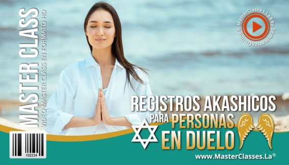 4 Registros Akashicos para Personas en DUELO MasterClasses.La