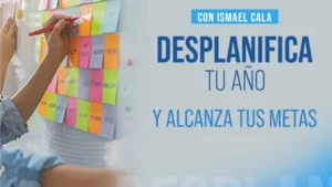 Taller: Desplanifica tu año y alcanza tus metas