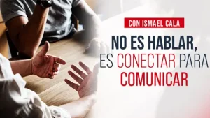 Taller No es Hablar, es Conectar para Comunicar