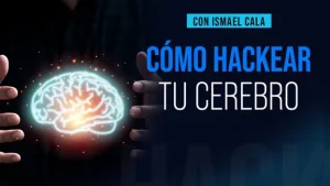 Taller cómo hackear tu cerebro