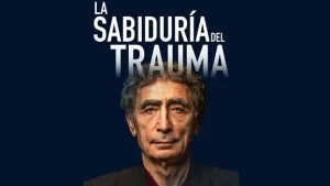 La Sabiduría del Trauma