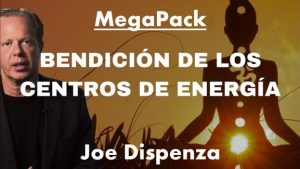 Pack Bendición de los Centros de Energía I al IX - Joe Dispenza z Pack Bendición de los Centros de Energía I al IX