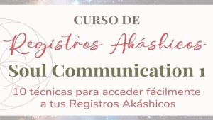 Curso de Registros Akáshicos Soul Communication 1 - Diana Arbol Curso de Registros Akáshicos Soul Communication 1
