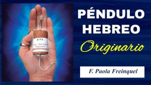 Formación Péndulo Hebreo Originario - Paola Freinquel Formación Péndulo Hebreo Originario